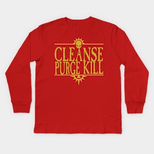 Cleanse Purge Kill Golden Kids Long Sleeve T-Shirt